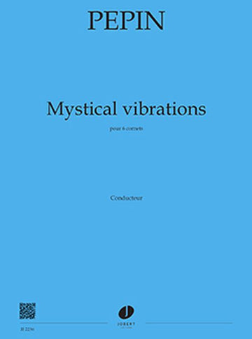 Pepin - Mystical Vibrations - 6 Cornets