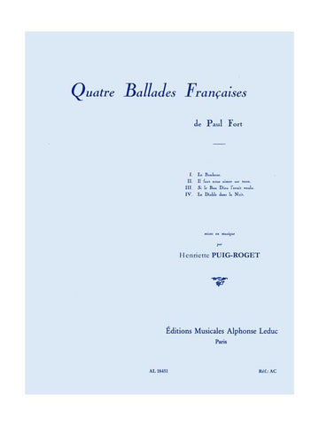 PUIG-roget H. - Quatre Ballades Françaises - Voz e Piano