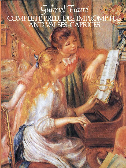 GABRIEL FAURE COMPLETE PRELUDES IMPROMPTUS AND VALSES-CAPRICES - PIANO SOLO