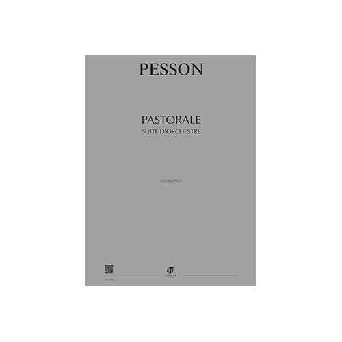 Pesson - Pastorale Suite Conducteur - Orchestre
