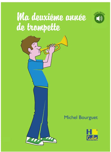 Bourguet Michel - Ma Deuxieme Annee De Trompette + Audio - Trompette