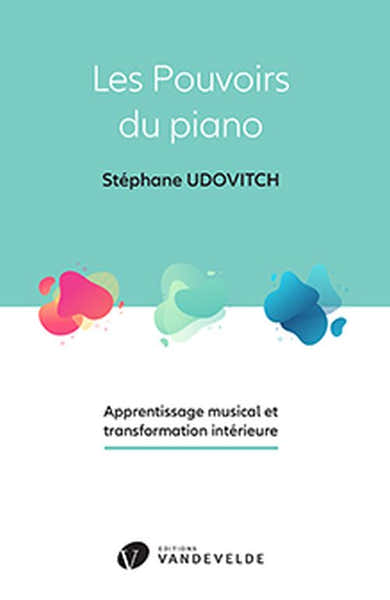 Udovitch Stephane - Les Pouvoirs Du Piano