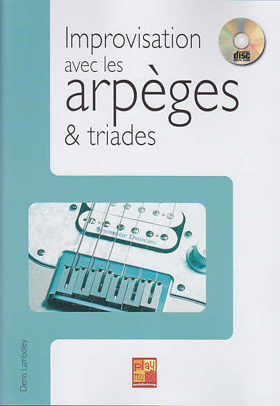Lamboley Denis - Improvisation Avec Arpeges & Triades + CD