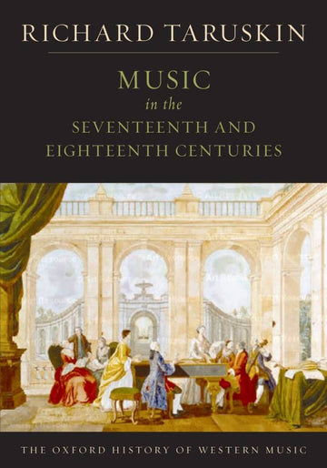 Taruskin Richard - Música nos séculos XVII e XVIII