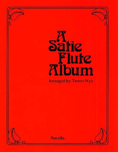 A SATIE FLUTE ALBUM - FLUTE
