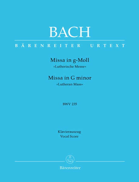J.S. - Messe En Sol Mineur Bwv 235 Lutherische Messe - Reduction Ch Piano