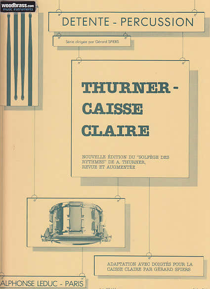 SPIERS / THURNER - ADAPTATION AVEC DOIGTES POUR CAISSE-CLAIRE DU SOLFEGE DES RYTHMES DE THURNER