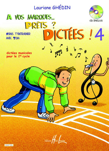 A Vos Marques... Prêts ? Dictées ! Vol.4 - Ghedin