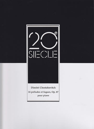 Chostakovitch - 24 Preludes et Fugues Op.87 Piano
