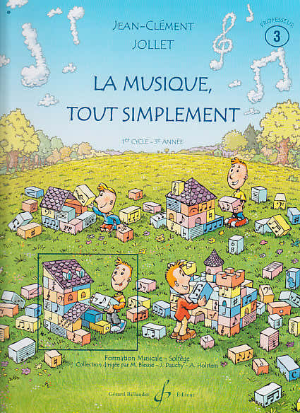 Jollet JEAN-clément - La Musique Tout Simplement Volume 3 Professeur