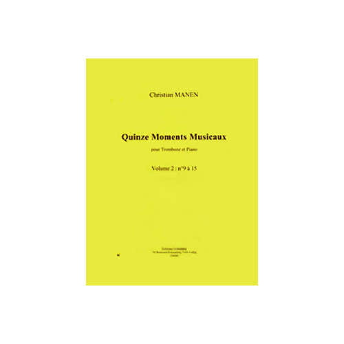 Manen - 15 Moments Musicaux Vol. 2 - Trombone et Piano