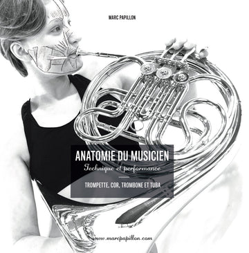 PAPILLON MARC - Anatomia do músico - Técnica e desempenho - Metais