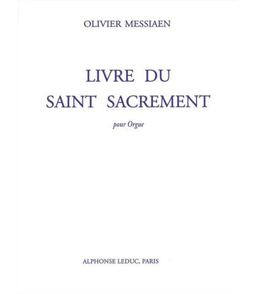 MESSIAEN O. - LIVRO DO SANTÍSSIMO SACRAMENTO - ÓRGÃO
