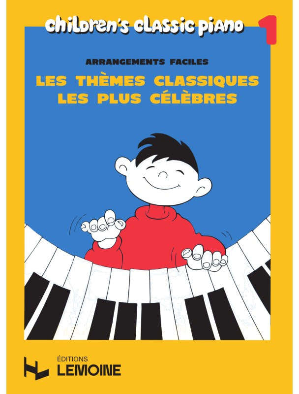 Les Thèmes Classiques Les Plus Célèbres Vol.1 Piano