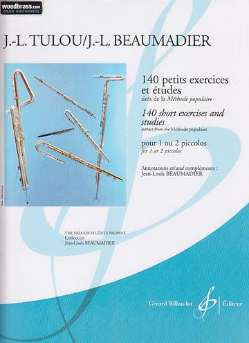 Tulou Jean-Louis - 140 Petits Exercices Et Études Tires De La Méthode Populaire - Flute Piccolo