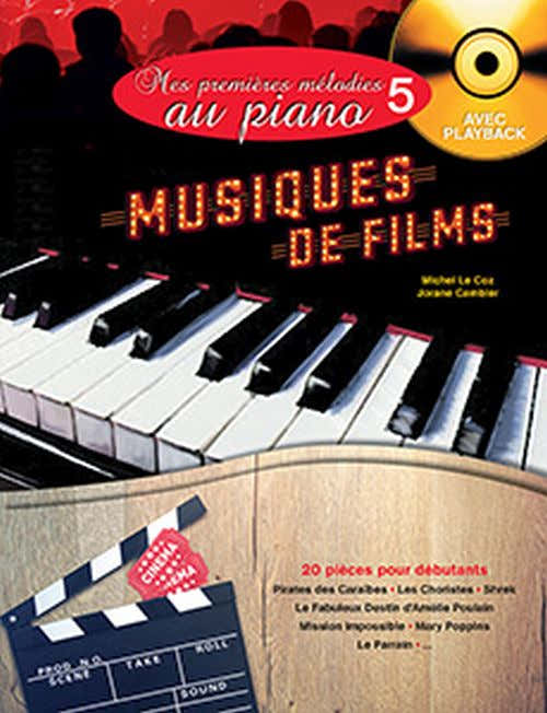 Mes Premières Mélodies Au Piano Vol.5 Musiques De Films