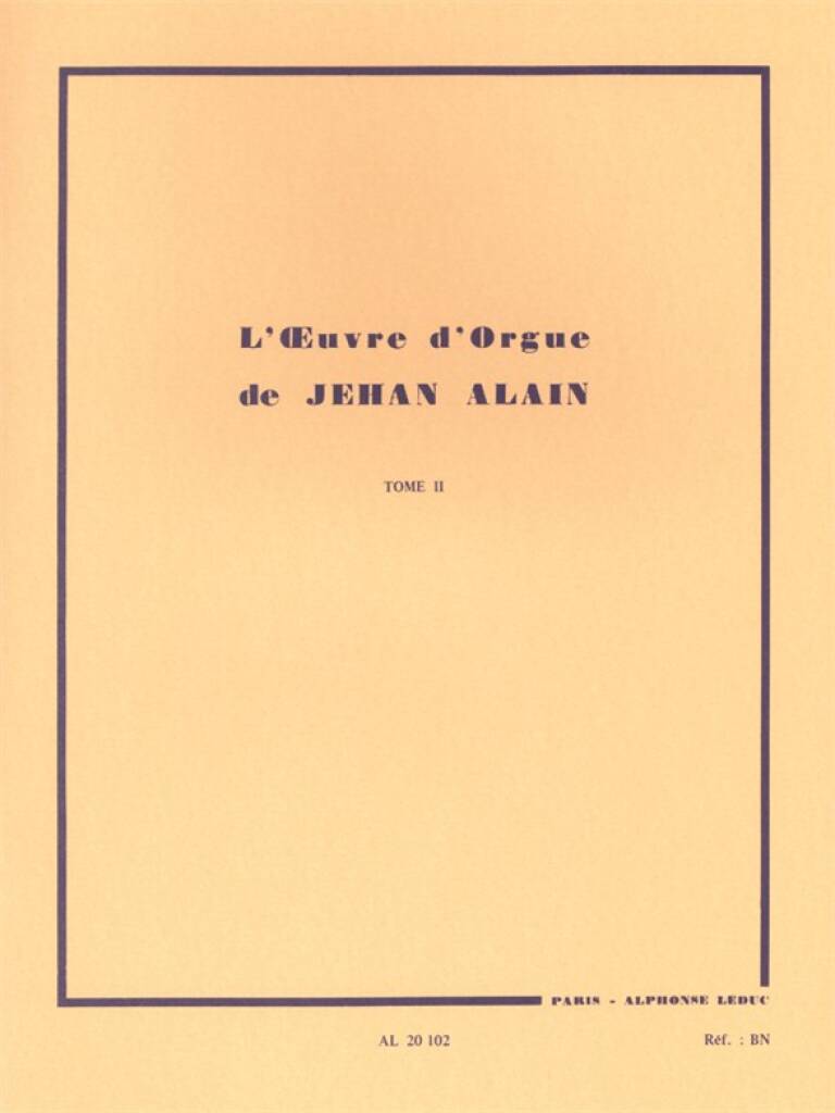 Leduc JEHAN ALAIN - L'OEUVRE D'ORGUE VOL.2