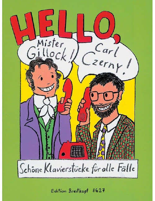 Hello Mr Gillock! Hello Carl Czerny! - Piano