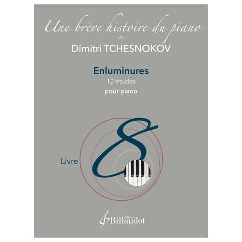 Tchesnokov D. - Une Brève Histoire du Piano - Livre 8