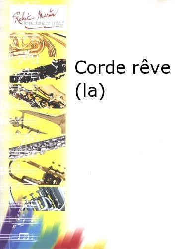Naulais J. - Corde Rve (la)
