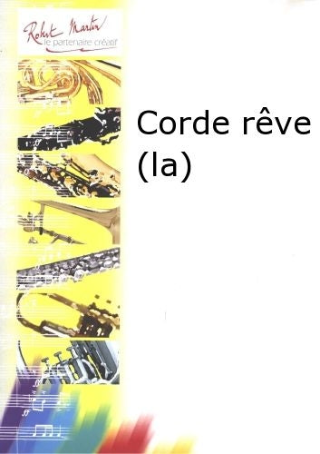 Robert Martin Naulais J. - Corde Rve (la)