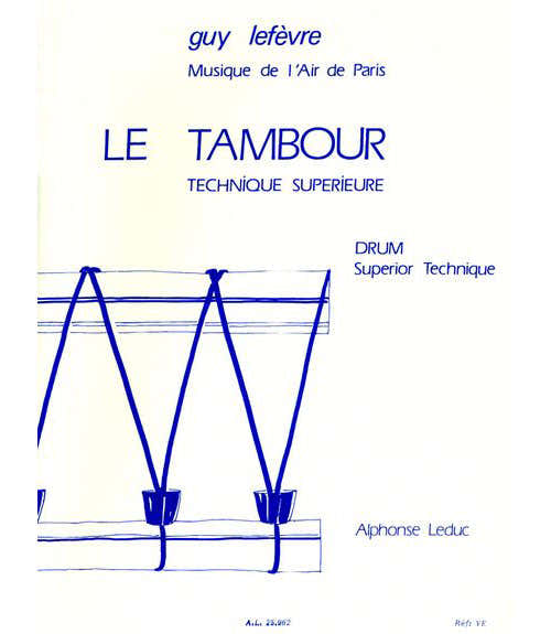 LEFEVRE G. - TAMBOUR - TECHNIQUE SUPERIEURE