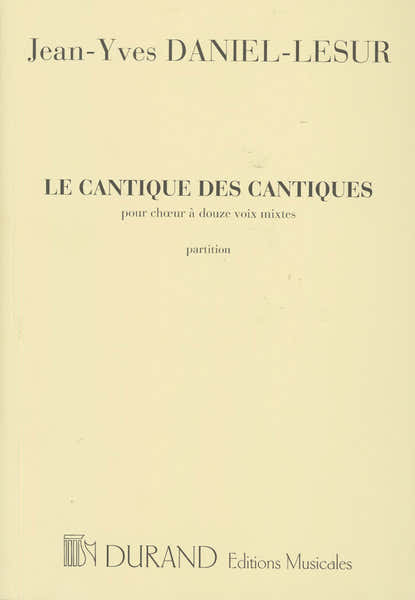 DANIEL-lesur - Cantique Des Cantiques - 12 Voix A Cappella
