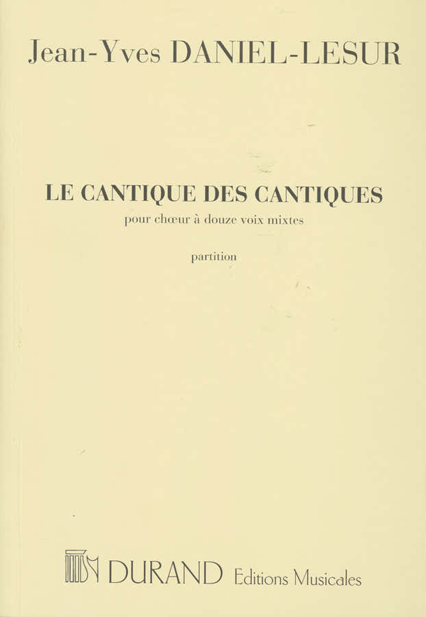 DANIEL-lesur - Cantique Des Cantiques - 12 Voix A Cappella