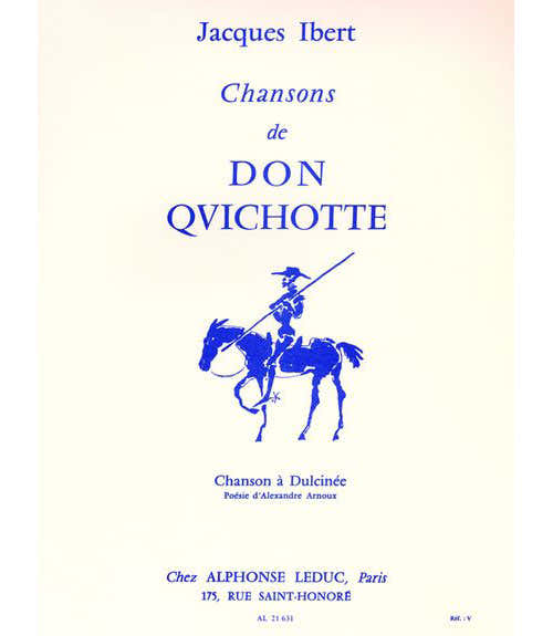 Ibert - Chansons De Don Quichotte - N°2 : Chanson A Dulcinee - Chant et Piano