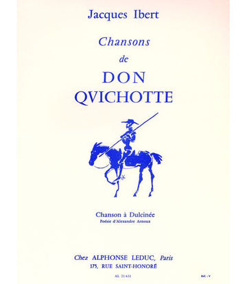 IBERT - CHANSONS DE DON QUICHOTTE - N°2 : CHANSON A DULCINEE - CANTO E PIANO