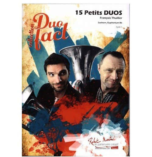 Thuillier F. / Caillet A. - 15 Petits Duos Pour 2 Saxhorns Ou 2 Euphoniums BB