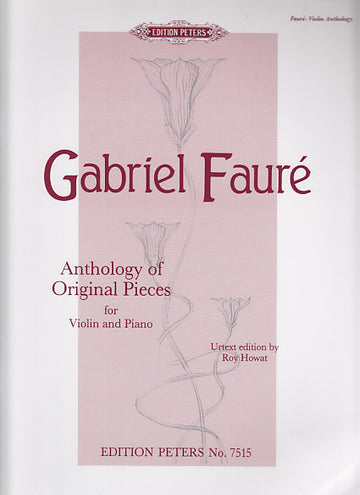 FAURE G. - ANTHOLOGY OF ORIGINAL PIECES - VIOLON ET PIANO