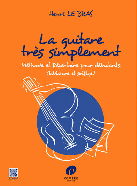 Le Bras Henri - La Guitare Très Simplement