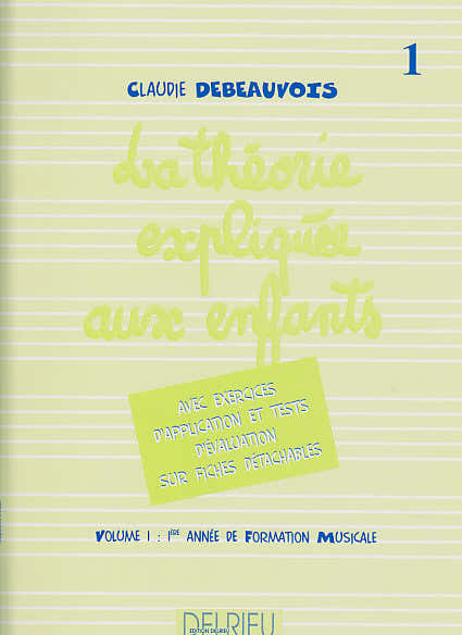 Théorie Expliquée Aux Enfants Vol.1 - Debeauvois