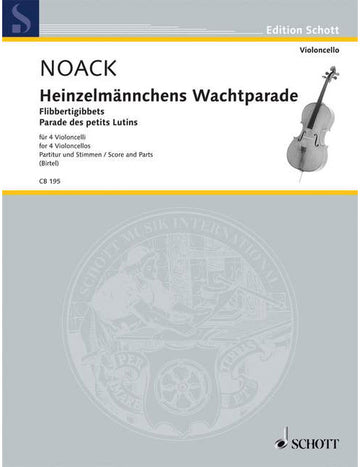 NOACK KURT - FLIBBERTIGIBBETS OP. 5 - 4 CELLOS