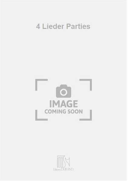 4 Lieder Parties