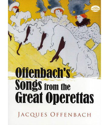 OFFENBACH JACQUES - SONGS FROM THE GREAT OPERETTAS