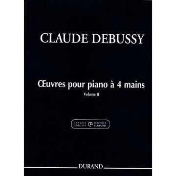 DEBUSSY CLAUDE - OEUVRES - PIANO A QUATRE MAINS