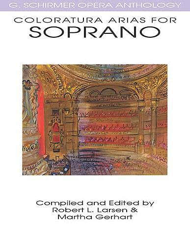 COLORATURA ARIAS FOR SOPRANO