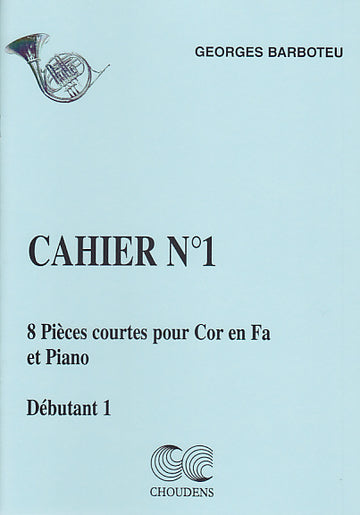 Barboteu G. - 8 Pieces Courtes Cahier 1 - Cor