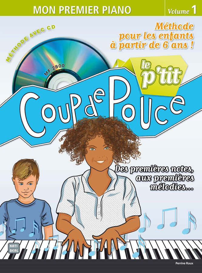 Le P'tit Coup De Pouce + CD - Piano