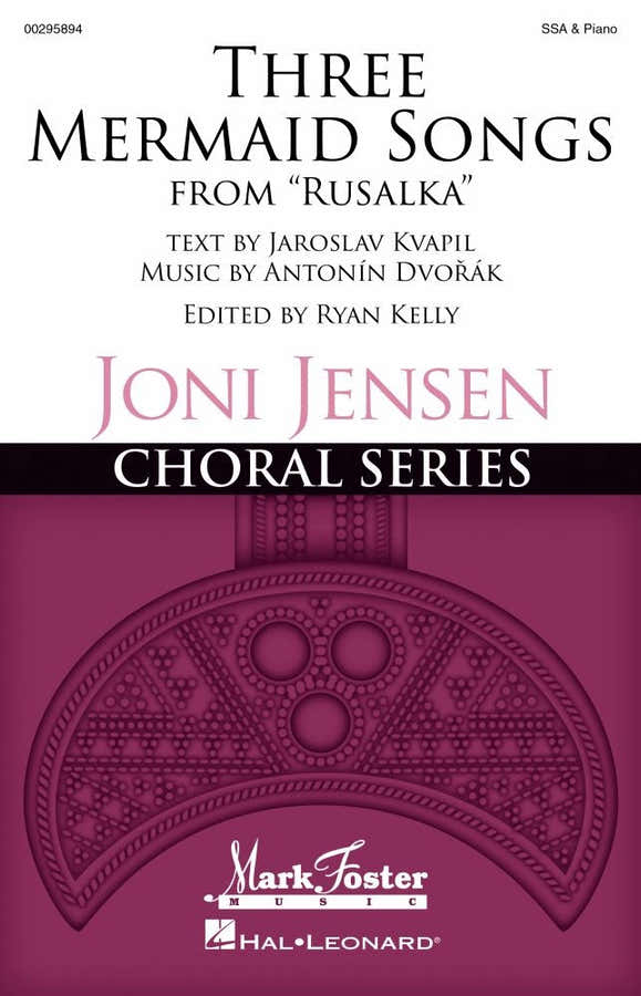 Three Mermaid Songs (from Rusalka)