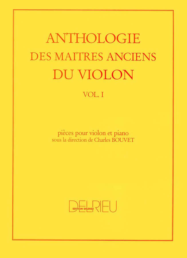 Bouvet Charles - Anthologie Des Maitres Anciens Du Violon Vol.1 - Violon