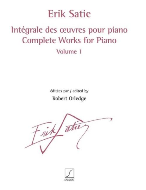 Satie Erik - Integrale Des Oeuvres Pour Piano Vol.1