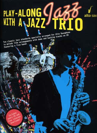 TOCAR ACOMPANHANDO JAZZ COM UM TRIO + CD – SAXOFONE ALTO