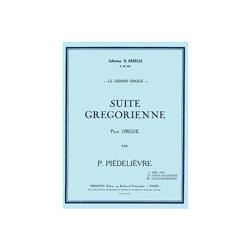 Piedelievre - Suite Grégorienne - Orgue