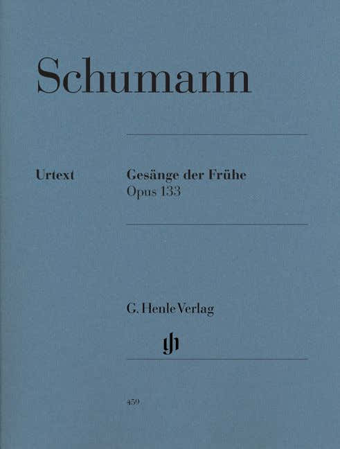 Schumann R. - Gesange Der Fruhe Op. 133