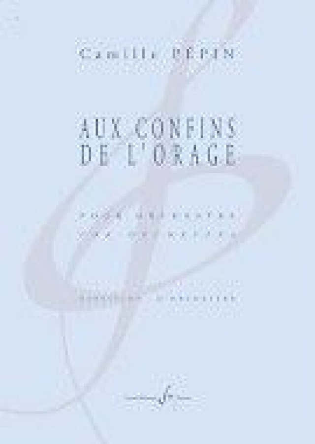 Pépin Camille - Aux Confins De L'orage