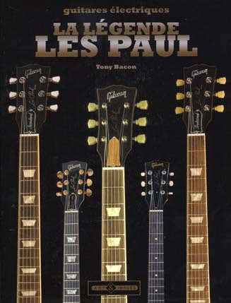& Images Bacon T. - Les Paul La Legende