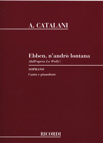 CATALANI A. - EBBEN N'ANDRO LONTANA - CHANT ET PIANO